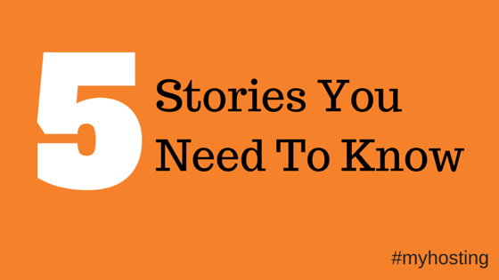 5 Stories You Need To Know – August 3-7